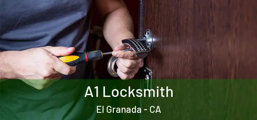  A1 Locksmith El Granada - CA