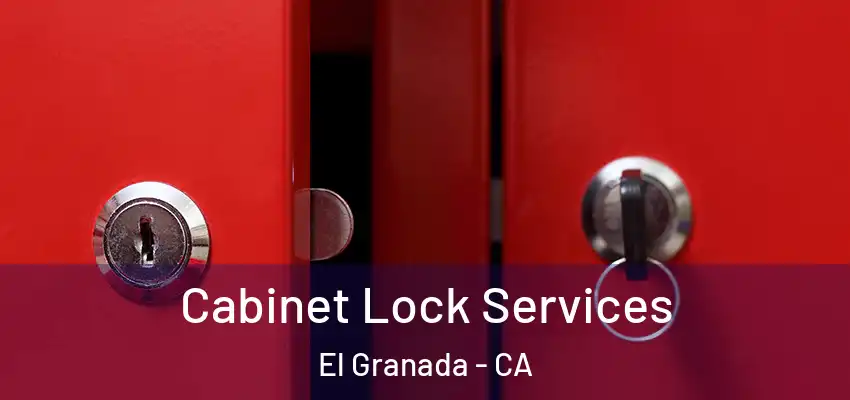  Cabinet Lock Services El Granada - CA