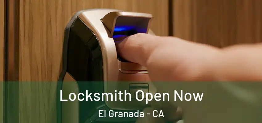  Locksmith Open Now El Granada - CA