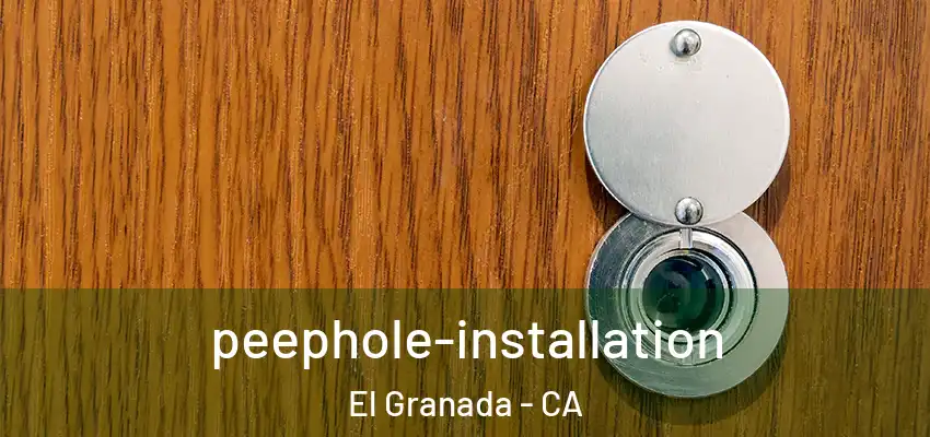  peephole-installation El Granada - CA