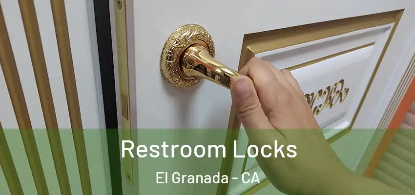  Restroom Locks El Granada - CA