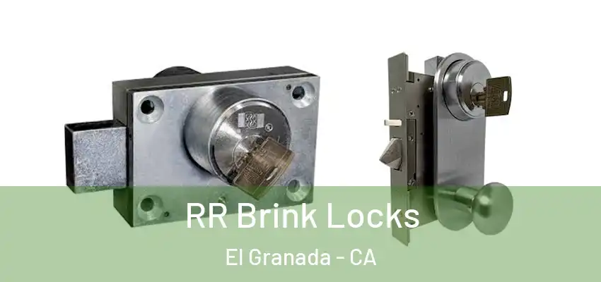  RR Brink Locks El Granada - CA