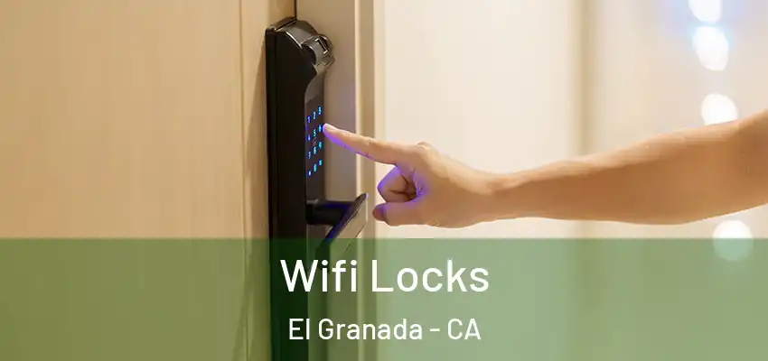 Wifi Locks El Granada - CA